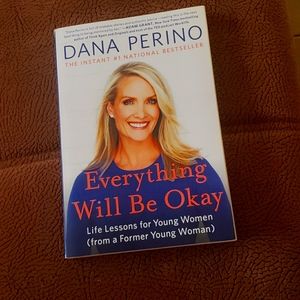 Everything will be okay  Dana Perino